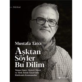 Aşktan Söyler Bu Dilim - Mustafa Tatcı