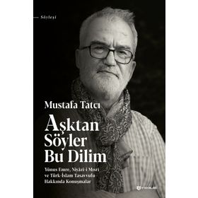 Aşktan Söyler Bu Dilim - Mustafa Tatcı
