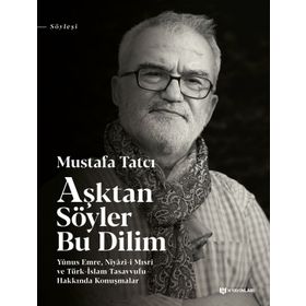 Aşktan Söyler Bu Dilim - Mustafa Tatcı