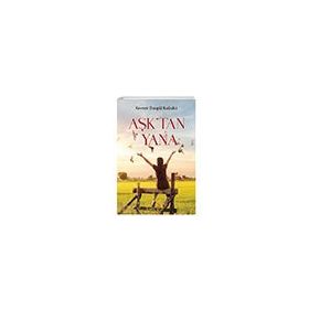 Aşktan Yana - Kevser Bingül Kabalcı