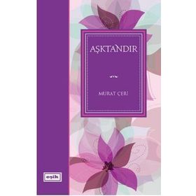 AŞKTANDIR - MURAT ÇERİ