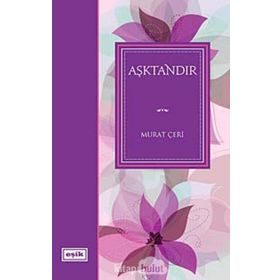 AŞKTANDIR - MURAT ÇERİ