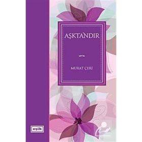 AŞKTANDIR - MURAT ÇERİ