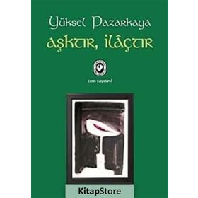 Aşktır İlaçtır - Yüksel Pazarkaya