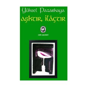 Aşktır İlaçtır - Yüksel Pazarkaya
