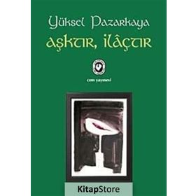 Aşktır İlaçtır - Yüksel Pazarkaya