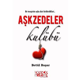 AŞKZEDELER KULÜBÜ - BETÜL BAŞAR