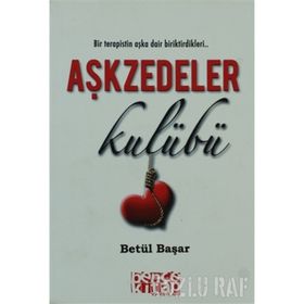 AŞKZEDELER KULÜBÜ - BETÜL BAŞAR