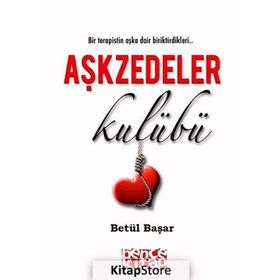 AŞKZEDELER KULÜBÜ - BETÜL BAŞAR