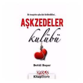 AŞKZEDELER KULÜBÜ - BETÜL BAŞAR