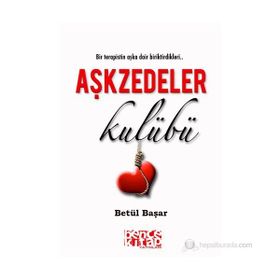 AŞKZEDELER KULÜBÜ - BETÜL BAŞAR