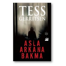 ASLA ARKANA BAKMA - TESS GERRITSEN