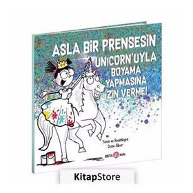 Asla Bir Prensesin Unicorn'uyla Boyama Yapmasına İzin Verme! - Beta Kids