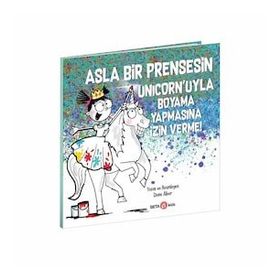 Asla Bir Prensesin Unicorn'uyla Boyama Yapmasına İzin Verme! - Beta Kids