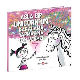 Asla Bir Unicorn'un Karalama Yapmasına İzin Verme - Diane Alber