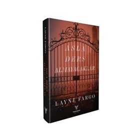 Asla Ders Almayacaklar - Layne Fargo