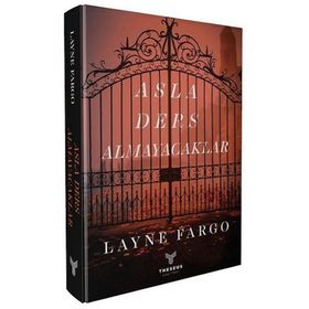 Asla Ders Almayacaklar - Layne Fargo