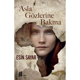 Asla Gözlerine Bakma - Esin Sayar