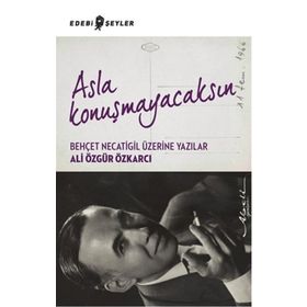 Asla Konuşmayacaksın - Ali Özgür Özkarcı