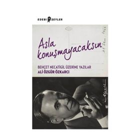 Asla Konuşmayacaksın - Ali Özgür Özkarcı