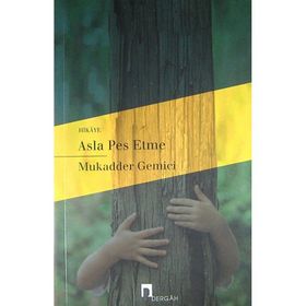 ASLA PES ETME - MUKADDER GEMICI