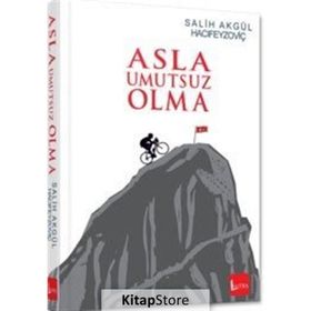 Asla Umutsuz Olma - Salih Akgül
