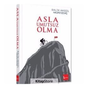 Asla Umutsuz Olma - Salih Akgül