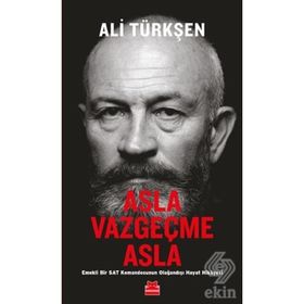 Asla Vazgeçme Asla - Ali Türkşen