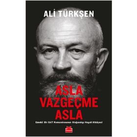 Asla Vazgeçme Asla - Ali Türkşen