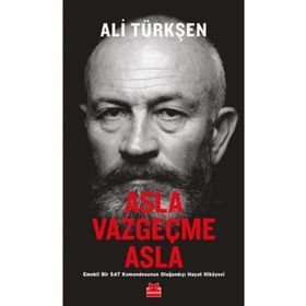 Asla Vazgeçme Asla - Ali Türkşen