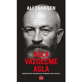 Asla Vazgeçme Asla - Ali Türkşen