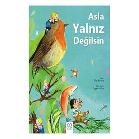 Asla Yalnız Değilsin 1001 Çiçek Kitaplar