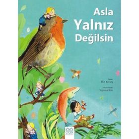 Asla Yalnız Değilsin - Elin Kelsey