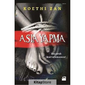 Asla Yapma - Koethi Zan
