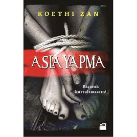 Asla Yapma - Koethi Zan