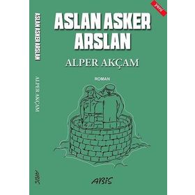 Aslan Asker Arslan - Alper Akçam