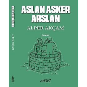 Aslan Asker Arslan - Alper Akçam
