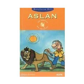 ASLAN BURÇLARIN DILI (23 TEMMUZ - 22 AĞUSTOS) - GÜLTEN SUVEREN