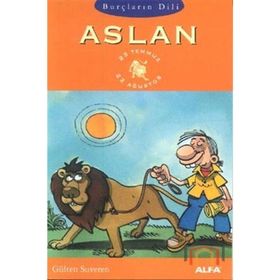 ASLAN BURÇLARIN DILI (23 TEMMUZ - 22 AĞUSTOS) - GÜLTEN SUVEREN