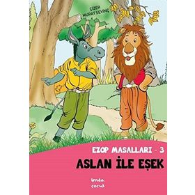 Aslan İle Eşşek - Ezop Masalları - 3