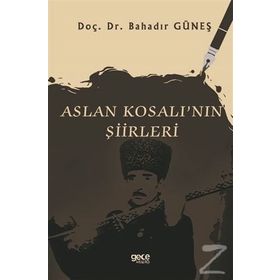 Aslan Kosalı'nın Şiirleri - Bahadır Güneş