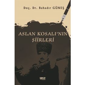 Aslan Kosalı'nın Şiirleri - Bahadır Güneş