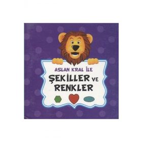 Aslan Kral ile Şekiller ve Renkler - kollektif