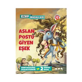ASLAN POSTU GIYEN EŞEK 1. VE 2. SINIFLAR İÇIN EN GÜZEL EZOP MASALLARI - DERLEME