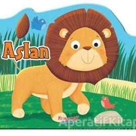 Aslan - Şekilli Kitap / Kolektif / Yumurcak Yayınları