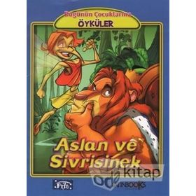 ASLAN VE SIVRISINEK - EZOP