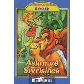 ASLAN VE SIVRISINEK - EZOP