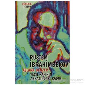 ASLANA BENZER YEŞİL KAPININ ARKASINDAKİ KADIN - RÜSTEM İBRAHİMBEKOV