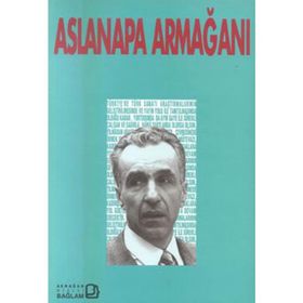 Aslanapa Armağanı - Ara Altun Selçuk Mülayim Zeki Sönmez