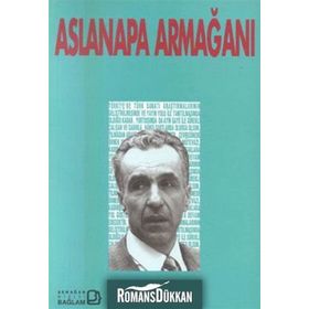 Aslanapa Armağanı - Ara Altun Selçuk Mülayim Zeki Sönmez